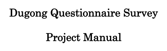 Dugong Questionnaire Survey Project Manual